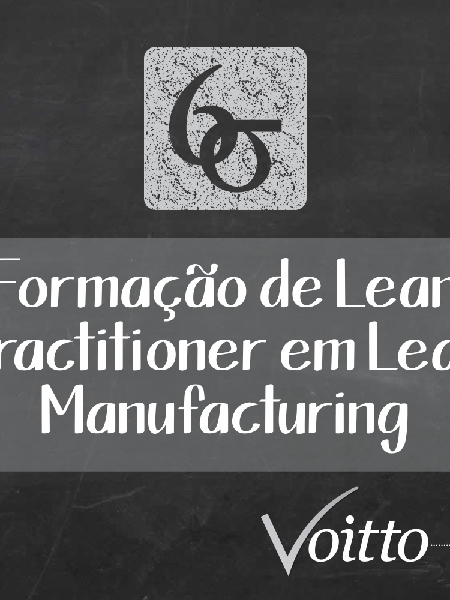 Formação de Lean Practitioner em Lean Manufacturing