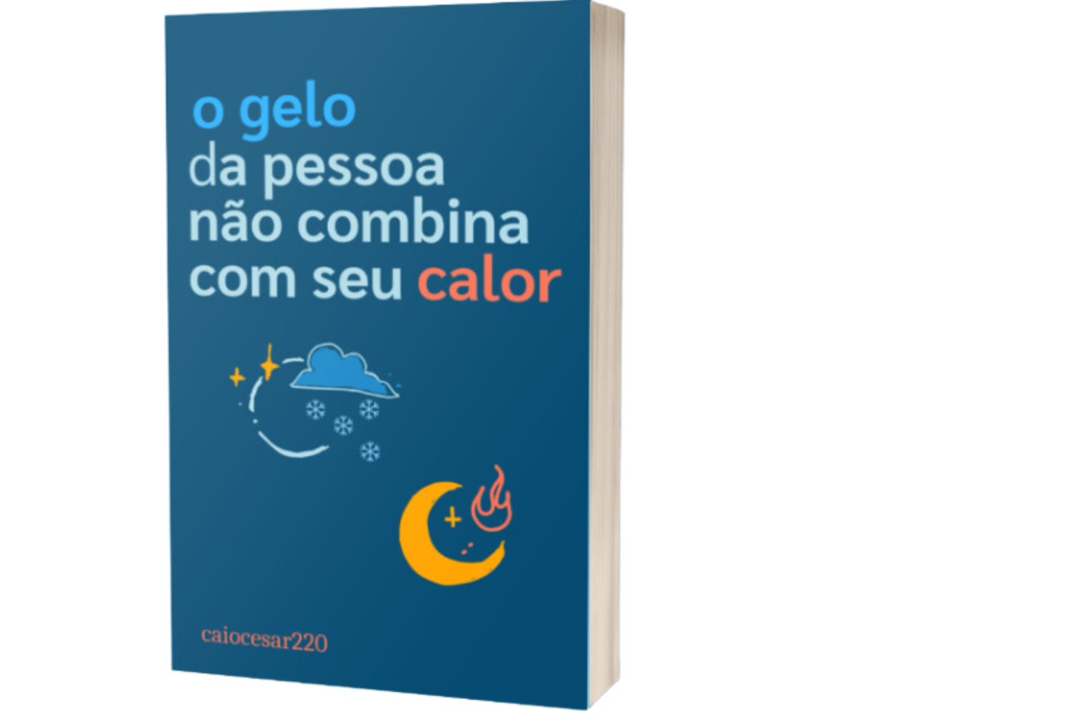 1. Como o Combo "O Gelo da Pessoa Não Combina com Seu Calor + É Necessário Mudar, Às Vezes, de Pessoas + BRINDE" Pode Transformar Sua Vida Amorosa CURSOSS