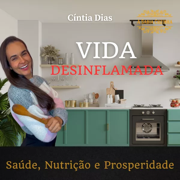 Descubra Como Transformar Sua Vida com o Curso "Vida Desinflamada" de Cintia Paula Dias Moreira CURSOSS