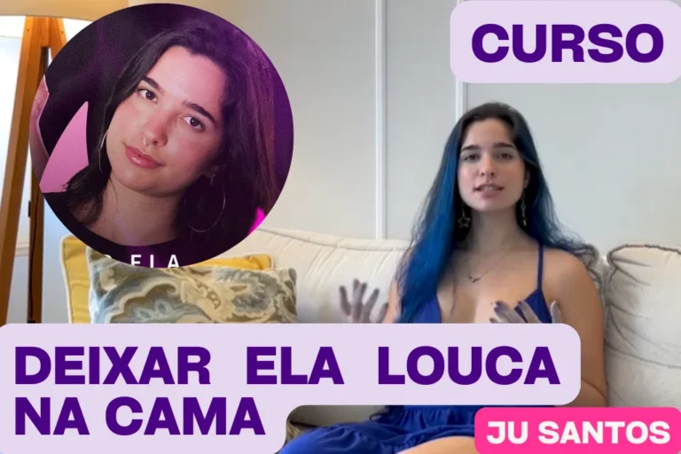 Descubra Como Deixar Ela Louca na Cama com o Curso de Julia Santos
