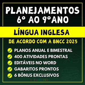 Planejamentos de Língua Inglesa para o 6º ao 9º Ano: O Guia Completo para Professores