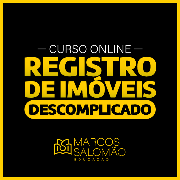 💰 Como Multiplicar seus Honorários em Direito Imobiliário? O Segredo do Curso Registro de Imóveis Descomplicado (RID) com Marcos Salomão!