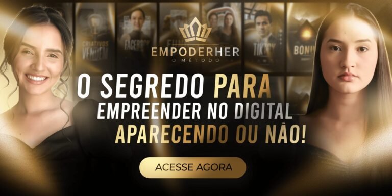 EmpoderHER O Método Review 2026: Vale a Pena para o Sucesso no Empreendedorismo Digital?