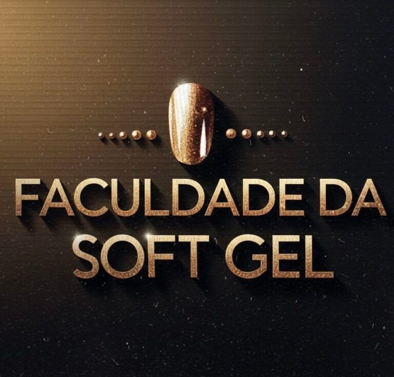 Faculdade da Soft Gel: O Guia Definitivo para Faturar com as “Unhas de Luxo” sem Lixar um Segundo