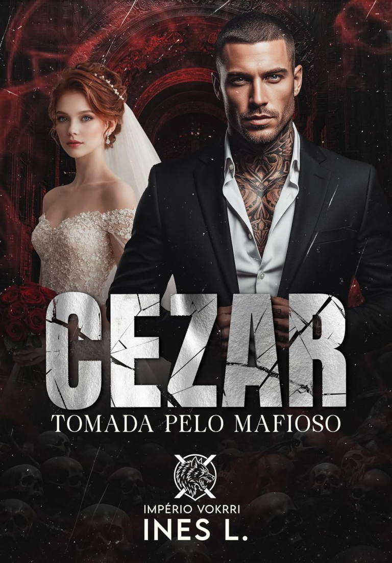 CEZAR: Tomada pelo mafioso – Ines L. | EbookPDF Romance Obsessão