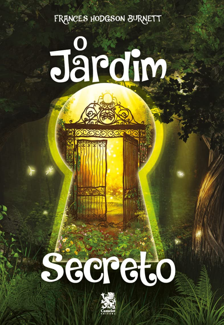 O Jardim Secreto – Frances Hodgson Burnett | Cura & Natureza
