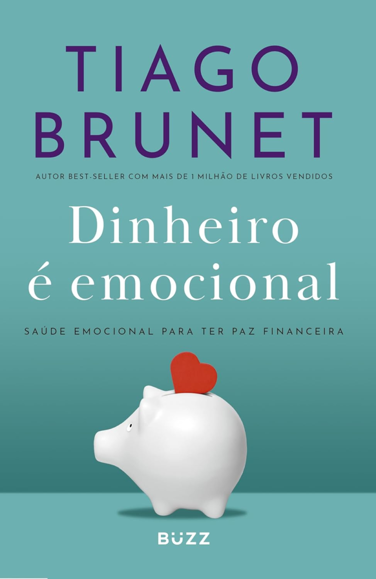 Dinheiro é emocional – Tiago Brunet | EbookPDF Emoções & Finanças